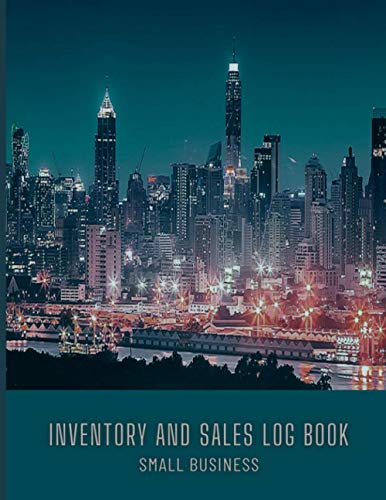 Inventory And Sales Log Book Small Business: Tracks Product Sales For Your Business | Page Numbers | Line Numbers | City Night By The Bay | Marine Blue