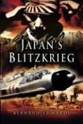 Japan's Blitzkrieg: The Rout of Allied Forces in the Far East 1941-2
