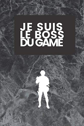 Je suis le boss du game: Carnet de notes - Journal- Bloc-notes - Marbre noir et blanc - 100 pages blanches - Taille 15x22 cm