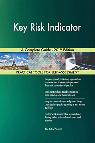Key Risk Indicator A Complete Guide - 2019 Edition (English Edition)