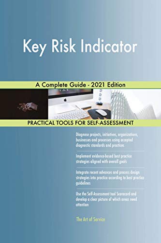 Key Risk Indicator A Complete Guide - 2021 Edition (English Edition)