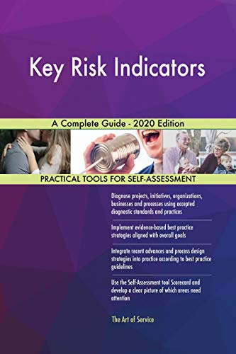 Key Risk Indicators A Complete Guide - 2020 Edition (English Edition)