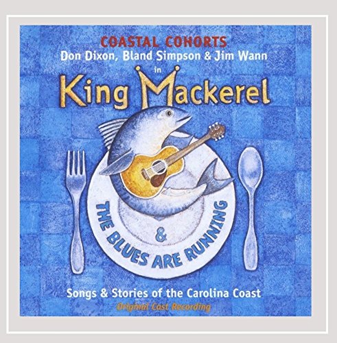 King Mackerel & the Blues Are Running