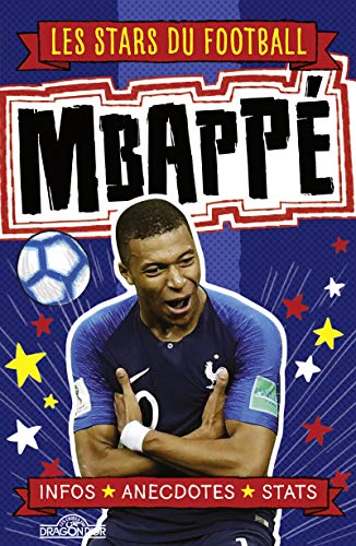 Kylian Mbappé (Les stars du football)
