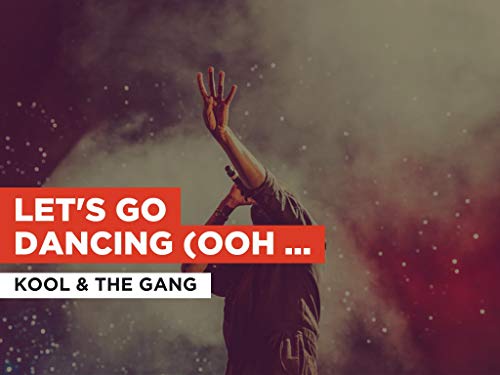 Let's Go Dancing (Ooh La, La, La) al estilo de Kool & The Gang