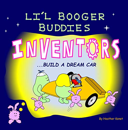 Li'l Booger Buddies Inventors Build a Dream Car (English Edition)