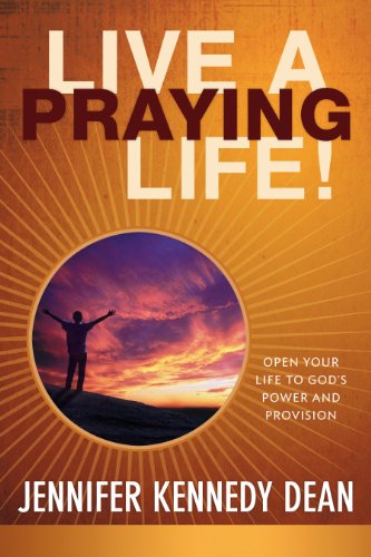 Live a Praying Life Trade Book: Open Your Life to God's Power and Provision (English Edition)