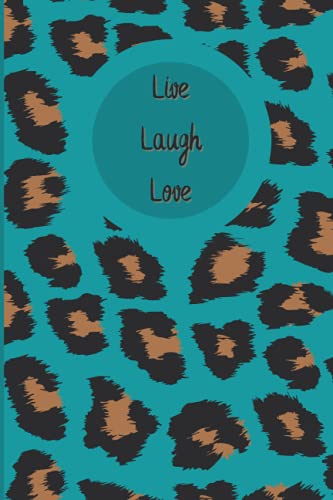 Live Laugh Love: Cheetah Jaguar Style Notebook