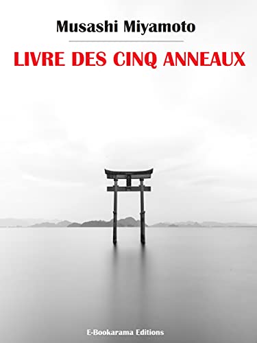 Livre des cinq anneaux (French Edition)
