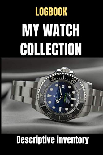 Logbook my watch collection - Watches logbook - watches book - luxe watches for men - watch inventory: Collectible watches logbook - manual watches for men - watches box organizer