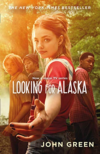 Looking For Alaska: Read the multi-million bestselling smash-hit behind the TV series (English Edition)