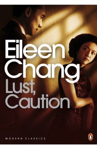 Lust, Caution (Penguin Modern Classics)