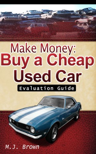 Make Money Buy a Cheap Used Car (English Edition)