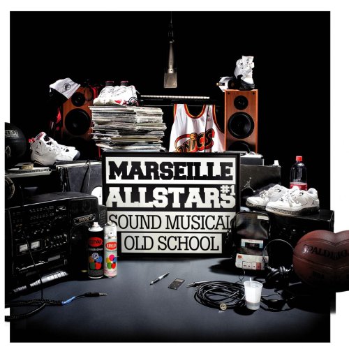 Marseille All Star 1 : Sound Musical Old School [Explicit]