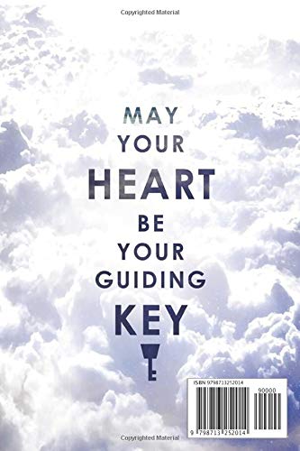 May Your Heart Be Your Guiding Key Background Version Notebook: (110 Pages, Lined, 6 x 9)