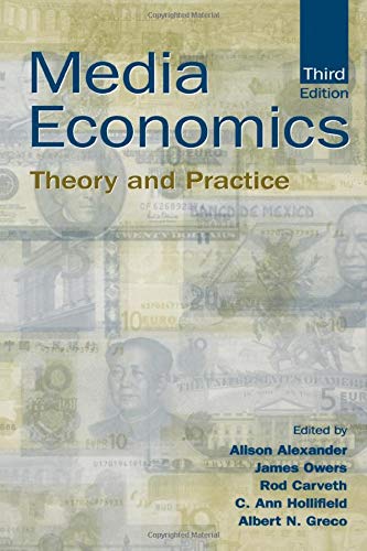 Media Economics: Theory and Practice (Routledge Communication Series)