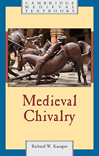 Medieval Chivalry (Cambridge Medieval Textbooks) (English Edition)