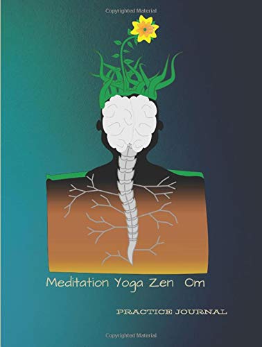 Meditation Yoga Zen Om Practice Journal: Training notebook, exercise journal for lesson plan book for acrobatic, gymnastics and yoga-lovers, 100 Pages Large 8.5" x 11" size (21.59 x 27,94 cm)