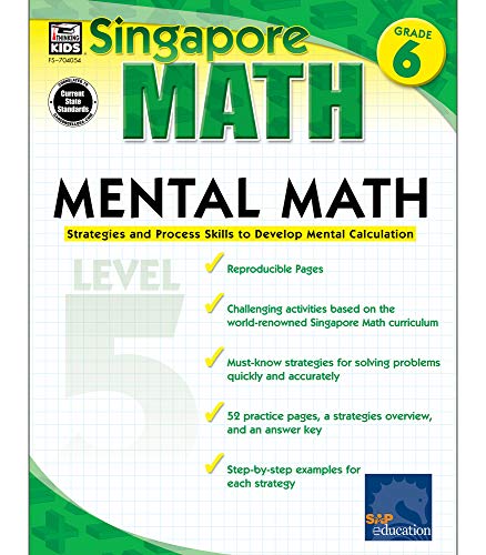 Mental Math, Grade 6: Strategies and Process Skills to Develop Mental Calculation (Singapore Math)