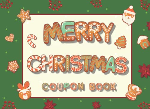 Merry Christmas Coupon Book: 30 Blank Coupon Gift Vouchers to Fill in, Booklet of DIY Gift for Kids, Teens, Parents and Adults , Gingerbread Alphabet Designs