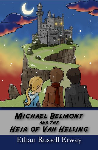 Michael Belmont and the Heir of Van Helsing (The Adventures of Michael Belmont Book 2) (English Edition)