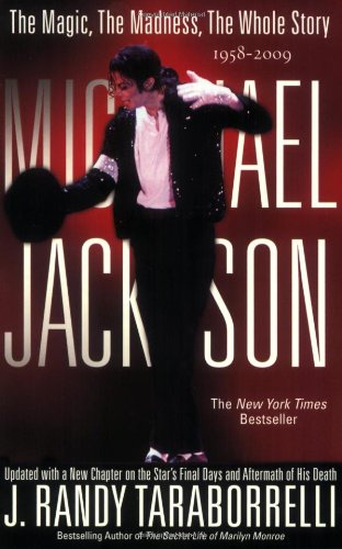 MICHAEL JACKSON THE MAGIC THE: The Magic, the Madness, the Whole Story, 1958-2009