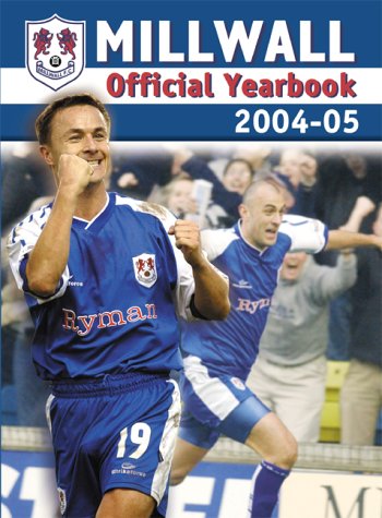 Millwall Football Club Official Yearbook 2004-2005