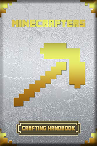 Minecrafters Crafting Handbook: Ultimate Collector's Edition (Books For Minecrafters) (English Edition)