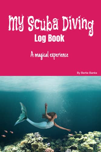 MY SCUBA DIVING LOG BOOK: Best Book to Record Dives! Pink Mermaid Cover, Women, 6”x9”, 200 pages, One full page for each dive plus so much more! (MY ... BOOK | Mermaid Theme to Record Every Memory)