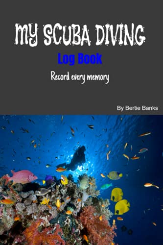 MY SCUBA DIVING LOG BOOK | Record every memory: Best Book to Record Dives! 200 pages! Black Cover, Men or Women, 6”x9”, One full page for each dive ... SCUBA DIVING JOURNALS | Record Every Memory)