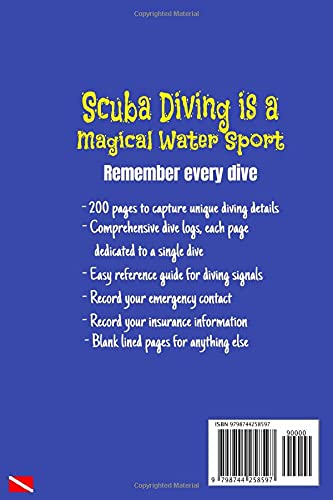 MY SCUBA DIVING LOG BOOK | Record every memory: Best Book to Record Dives! 200 pages! Blue-Yellow Cover, Men or Women, 6”x9”, One full page for each ... SCUBA DIVING JOURNALS | Record Every Memory)