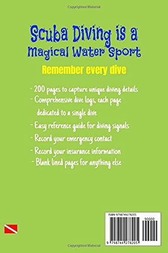 MY SCUBA DIVING LOG BOOK | Record every memory: Best Book to Record Dives! 200 pages! Green-Blue Cover, Men or Women, 6”x9”, One full page for each ... SCUBA DIVING JOURNALS | Record Every Memory)