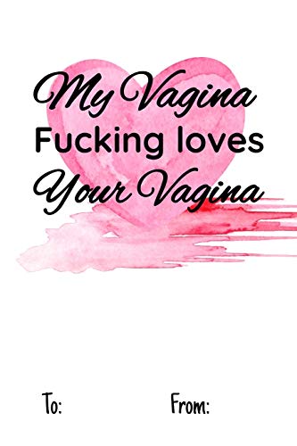 my vagina fucking loves your vagina: No need to buy a card! This bookcard is an awesome alternative over priced cards, and it will actual be used by ... sexy gift is perfect for any lover scenario.