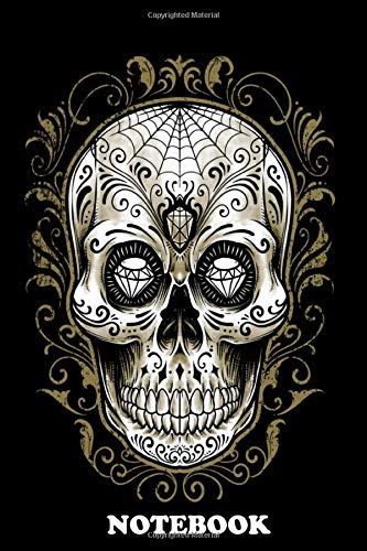 Notebook: Dia De Los Muertos , Journal for Writing, College Ruled Size 6" x 9", 110 Pages