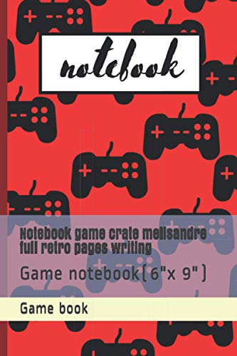 Notebook game crate melisandre full retro pages writing: Game notebook(6"x 9")