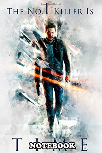 Notebook: Quantum Break No 1 Killer , Journal for Writing, College Ruled Size 6" x 9", 110 Pages