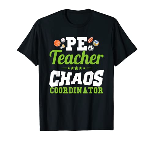 PE Maestro Chaos Coordinador Funny PE Volver a la escuela Camiseta