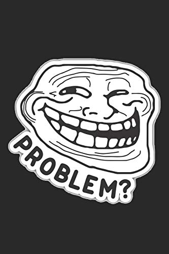 Problem?: Funny Meme Troll College Ruled Notebook