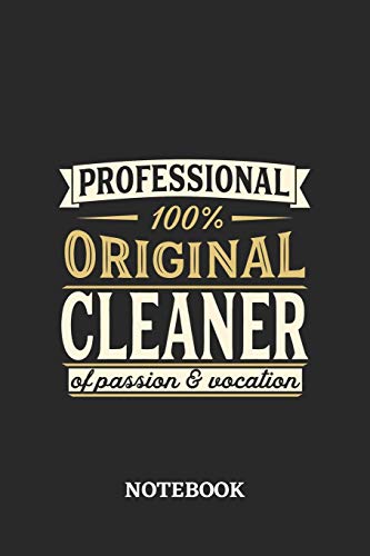 Professional Original Cleaner Notebook of Passion and Vocation: 6x9 inches - 110 blank numbered pages • Perfect Office Job Utility • Gift, Present Idea