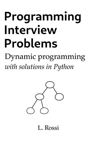 Programming Interview Problems: Dynamic Programming (with solutions in Python) (English Edition)