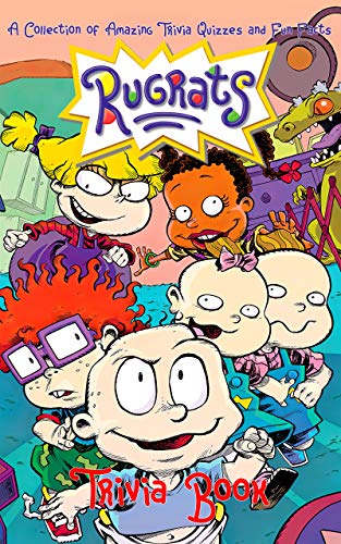 Quizzes Fun Facts Trivia Book: Fun Trivia Games With 6 Categories Rug rats (Workbook And Activity Books) (English Edition)