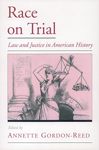 Race on Trial: Law and Justice in American History (Viewpoints on American Culture) (English Edition)
