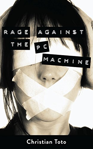 Rage Against the PC Machine (English Edition)