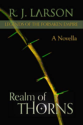 Realm Of Thorns (Legends of the Forsaken Empire Book 1) (English Edition)