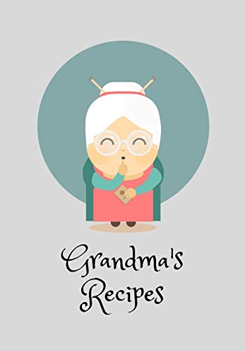 Recipes from Grandma's kitchen: Make your Own Cookbook with Favorite Recipes ,Family Recipe Book Keepsake notes,with Guided Prompts to Write