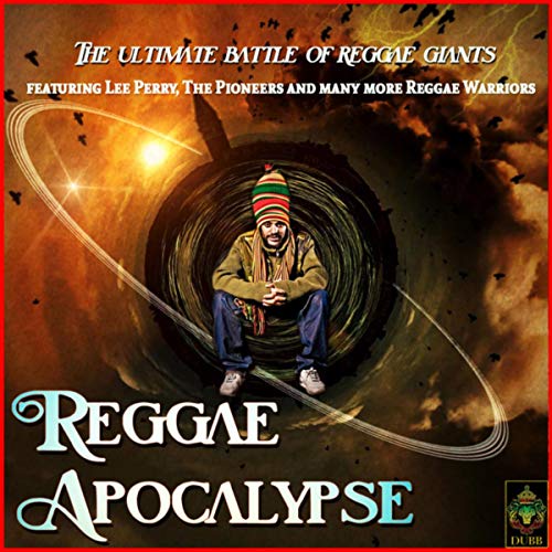 Reggae Apocalypse - The Ultimate Battle of Reggae