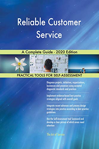 Reliable Customer Service A Complete Guide - 2020 Edition (English Edition)