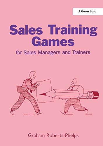 Sales Training Games: For Sales Managers and Trainers (English Edition)