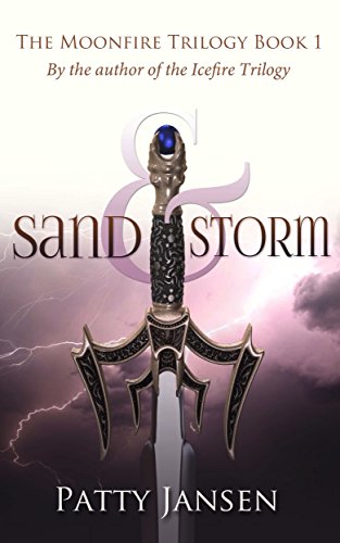Sand & Storm (Moonfire trilogy Book 1) (English Edition)