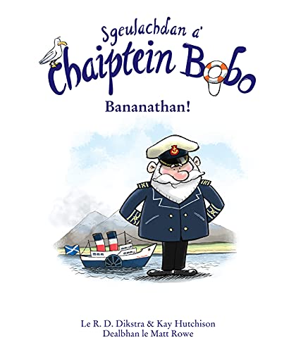Sgeulachdan a' Chaiptein Bobo: Bananathan (Scots Gaelic Edition)